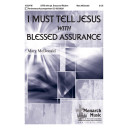 I Must Tell Jesus with Blessed Assurance