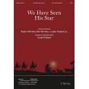 We Have Seen His Star