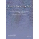 Love Came for Me