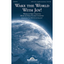 Wake the World With Joy