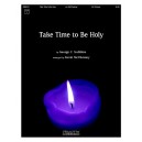 Take Time to Be Holy