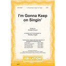 I'm Gonna Keep on Singin' (Acc. CD)