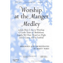 Worship at the Manger Medley