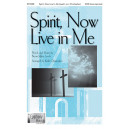 Spirit Now Live in Me