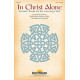 In Christ Alone (Inst. Parts)