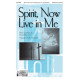 Spirit Now Live in Me