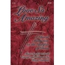 Love So Amazing (Acc. CD)