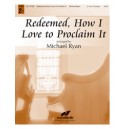Redeemed How I Love to Proclaim It