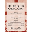 He Didn't Just Carry a Cross