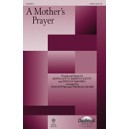Mother's Prayer, A