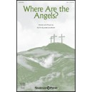 Where Are the Angels (SSA)