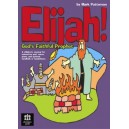 Elijah God's Faithful Prophet (Acc. CD)