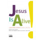 Jesus Is Alive (Preview Pak)