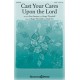 Cast Your Cares Upon the Lord