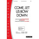 Come Let Us Bow Down (Acc. CD)
