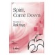 Spirit Come Down