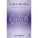 Look to the Rose (SAB)