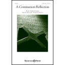 Communion Reflection, A