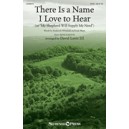 There is a Name I Love to Hear