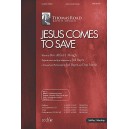 Jesus Comes to Save (Orch)