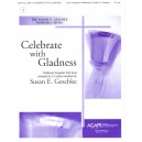 Celebrate with Gladness