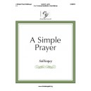 Simple Prayer, A (Soliloquy)