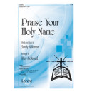 Praise Your Holy Name (SSA)