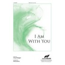 I Am With You