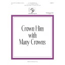 Crown Him with Many Crowns (3-5 Octaves)