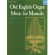 Trevor-Old English Organ Music for Manuals Vol 4