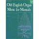 Trevor-Old English Organ Music for Manuals Vol 6