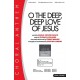 O the Deep Deep Love of Jesus (Acc. CD)
