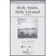 Holy Spirit Holy Ground (Medley)