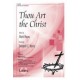 Thou Art the Christ (Acc. CD)