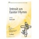 Introit on Easter Hymn