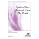 Spirit of God Descend Upon My Heart