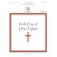 In the Cross of Christ I Glory (3-5 Octaves)