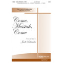 Come Messiah Come (Orch)