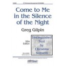 Come to Me in the Silence of the Night