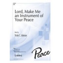 Lord Make Me and Instrument of Your Peace