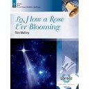 Lo How a Rose E'er Blooming