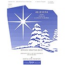 Alleluia (from For Unto Us a Child is Born)