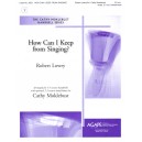 How Can I Keep from Singing? (3-5 Octaves)