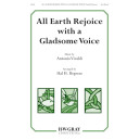 All Earth Rejoice with a Gladsom Voice