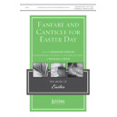 Fanfare and Canticle for Easter Day