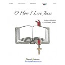 O How I Love Jesus