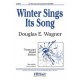 Winter Sings Its Song (Three-part)