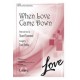 When Love Came Down (Acc. CD)