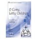 O Come Little Children (Acc. CD)