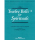 Twelve Bells +1 for Spirituals